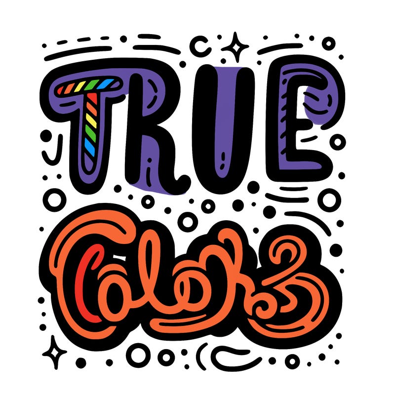 "true colors" written