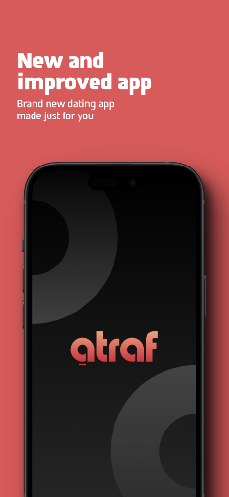 Atraf - dating app - Smartphone displaying the Atraf dating app logo with the text New and improved app on a red background.