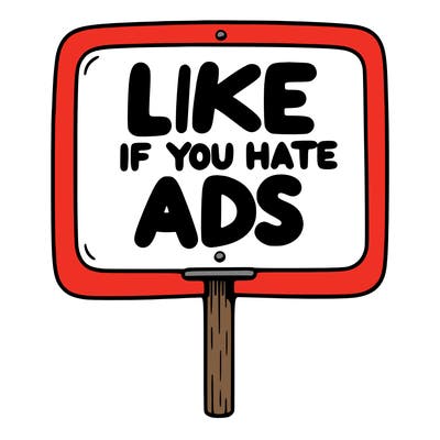 a sign that says like if you hate ads