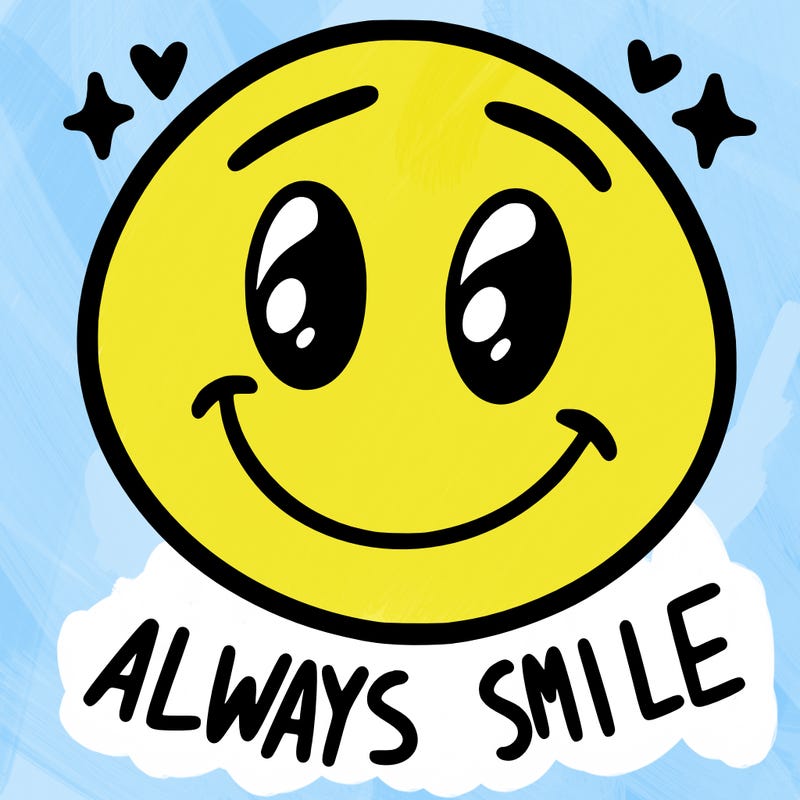 always smile