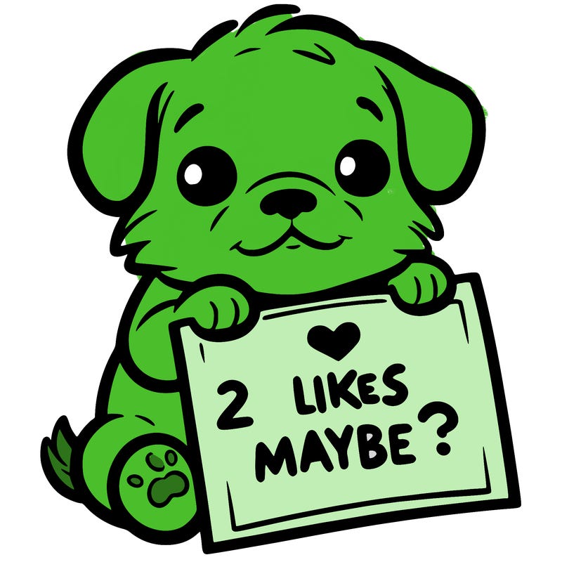 a puppy holding a sign that says 2 likes maybe?