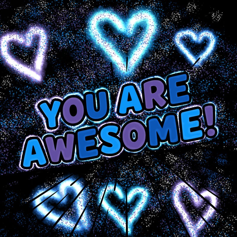 you are awesome!