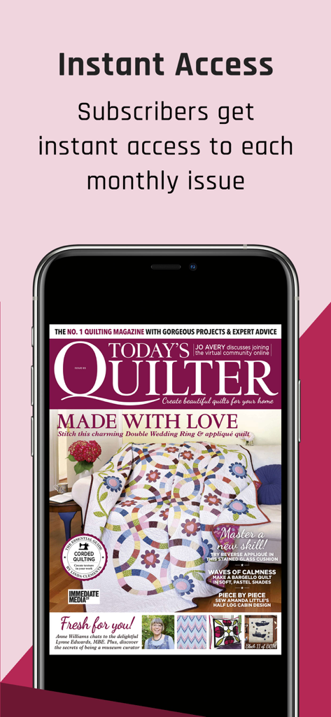 Smartphone screen displaying the cover of Today's Quilter Magazine with a colorful quilt and text promoting instant access for subscribers.
