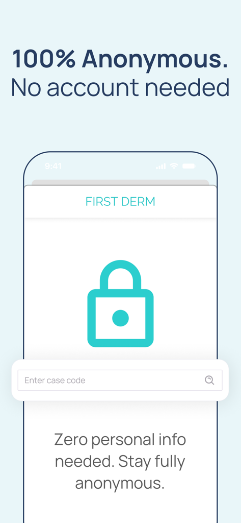 Dermatology First Derm - A mobile app screen for First Derm stating that the service is 100% anonymous with no account or personal information required.