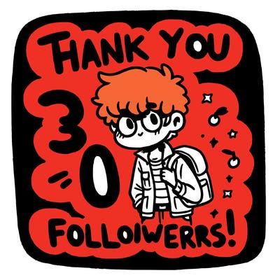 thank you for 30 followers!!