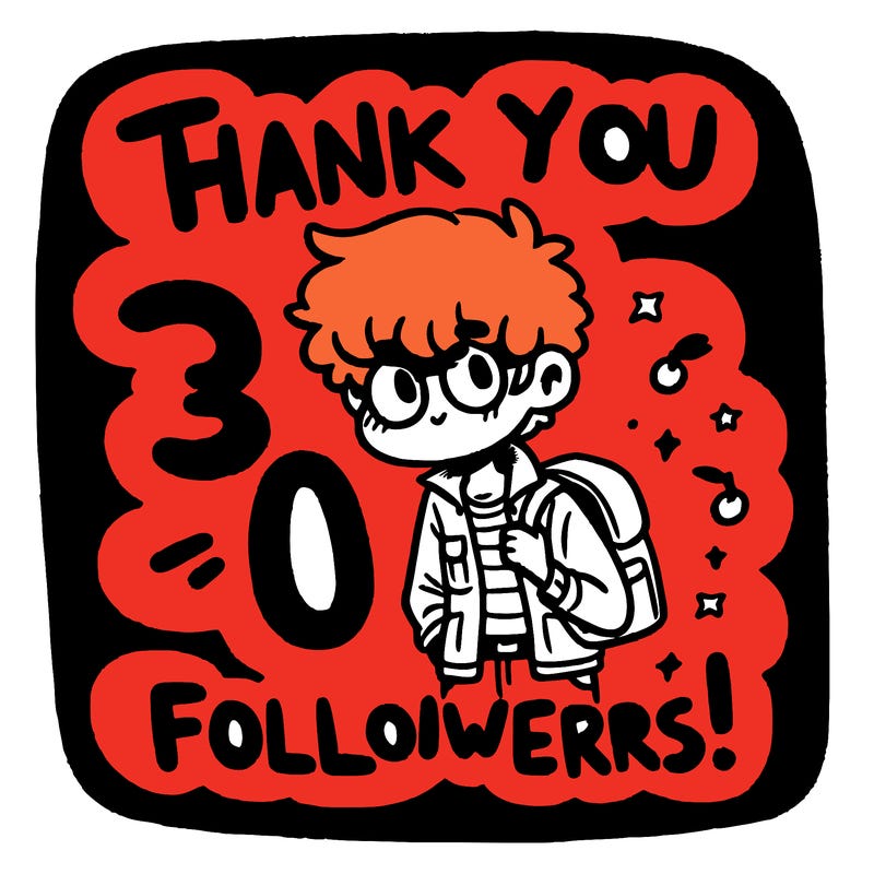 thank you for 30 followers!!