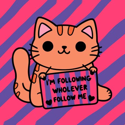 cat with a sign that says i’m following whoever follows me