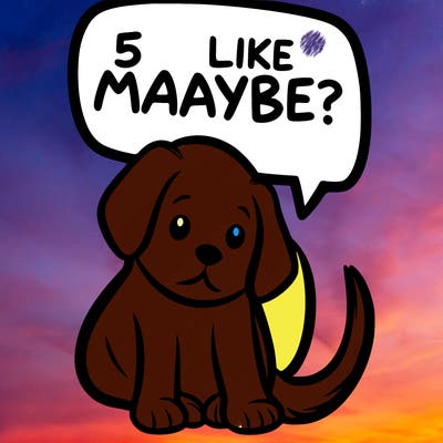 a puppy that says 5 like maybe