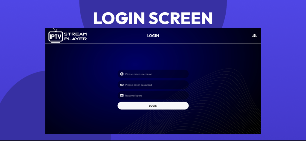IPTV Stream Player - IPTVストリームプレーヤーアプリのログイン画面。ユーザー名、パスワード、サーバーURLのフィールドがあります。
