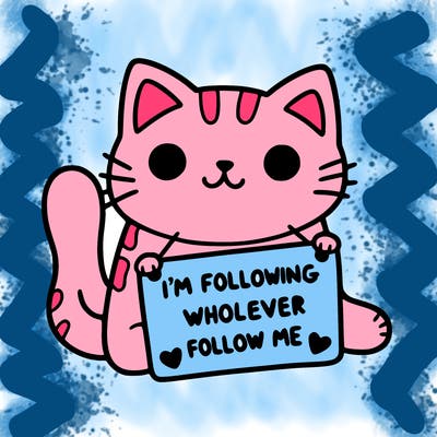 cat with a sign that says i’m following whoever follows me