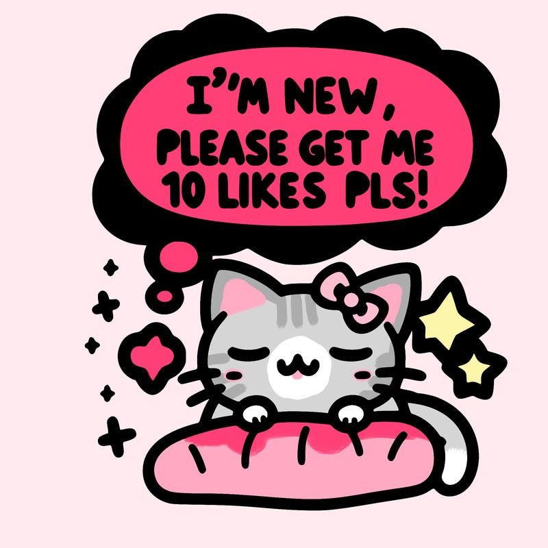 kitty taking a nap dream talking and saying "i'm new, please get me at least 10 likes pls!!"