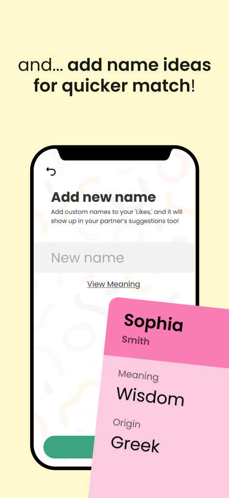 Baby Name Match - Ein Bildschirm der mobilen App, der zeigt, wie ein benutzerdefinierter Babyname hinzugefügt und seine Bedeutung und Herkunft angezeigt werden kann, wie Sophia, was Weisheit bedeutet.