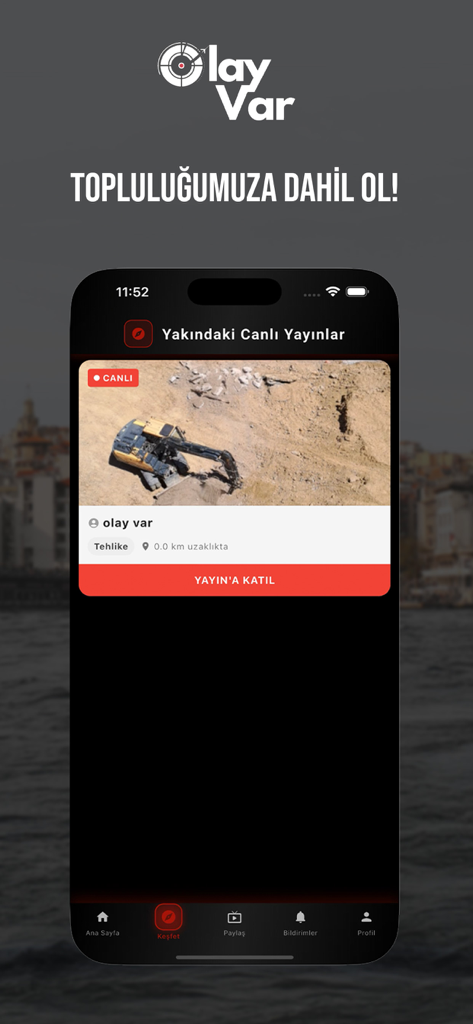 Olay Var - Olay Var mobile app interface showing a live broadcast of a nearby incident on a construction site.