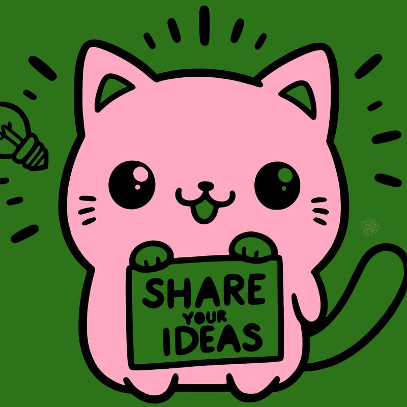 a cute cat saying share your ideas