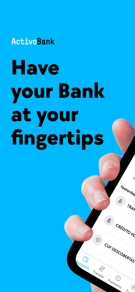 A hand holding a smartphone displaying the ActivoBank app with the text Have your Bank at your fingertips.