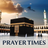 Muslim Prayer -  Namaz Time
