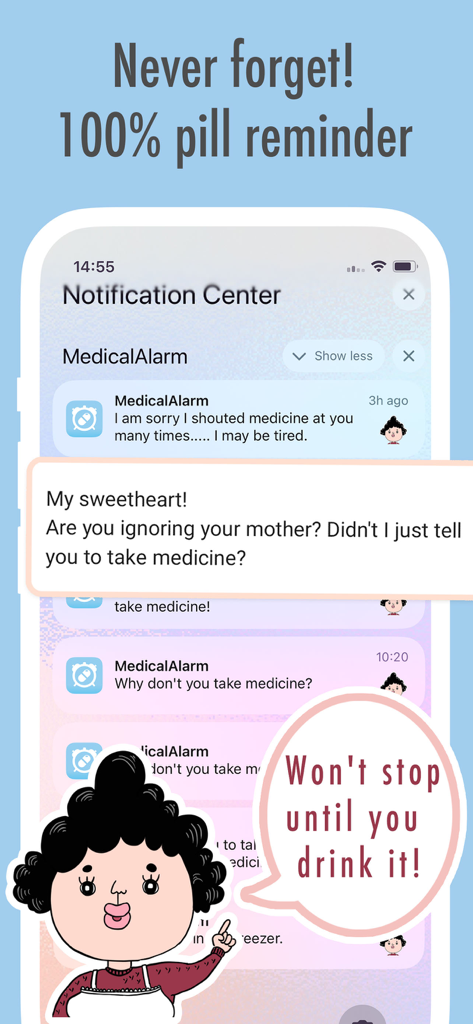 A series of persistent medication reminders on a phone screen featuring a humorous motherly character nagging the user to take their medicine.