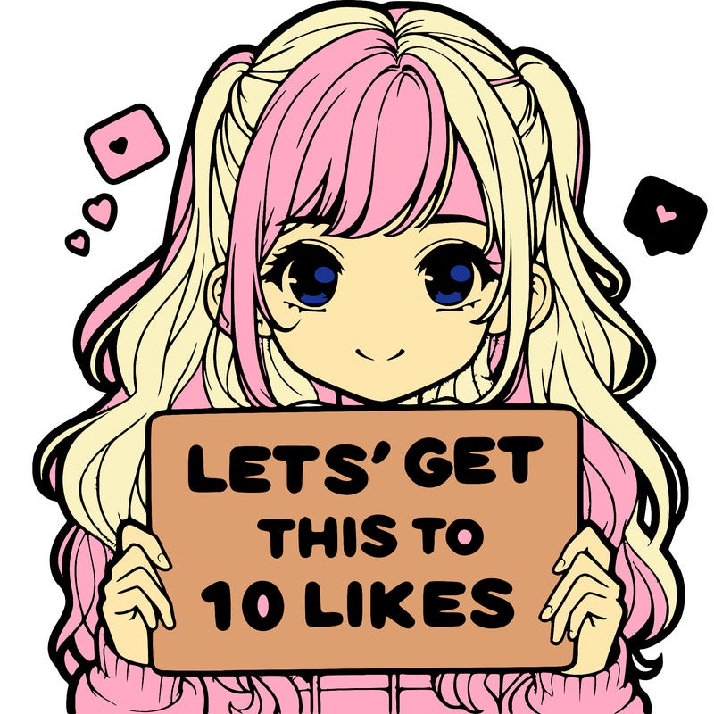 girl holding up sign that says let’s get this to 10 likes realistic