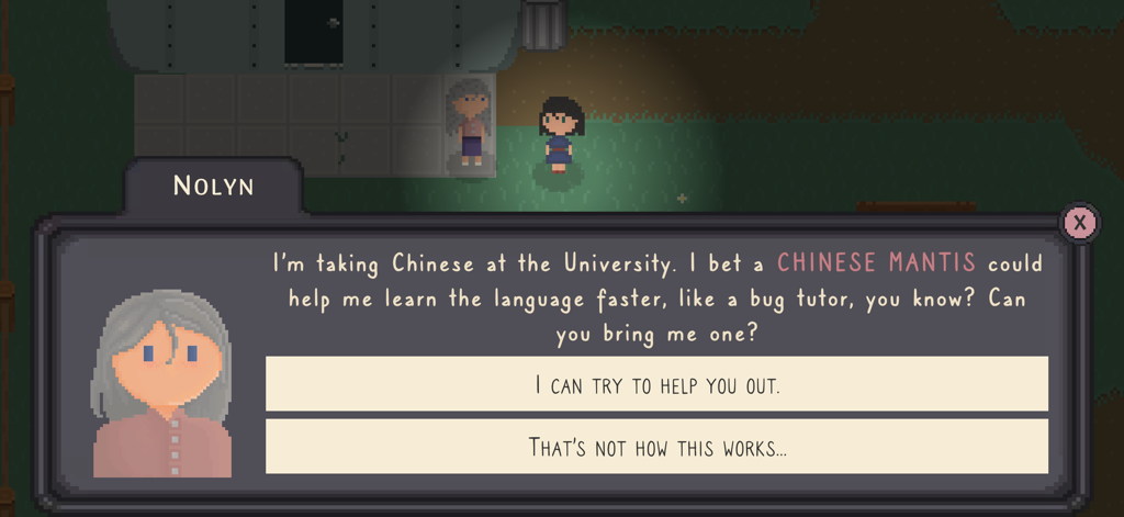 Una scatola di dialogo pixel art in Bug and Seek in cui l'NPC Nolyn richiede una Mantide cinese.
