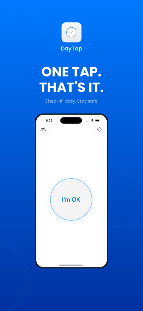 DayTap — Daily Check-In - DayTap app interface featuring a large central button labeled I am OK for daily safety check ins