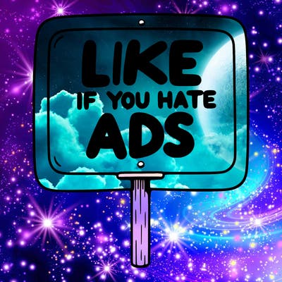 a sign that says like if you hate ads