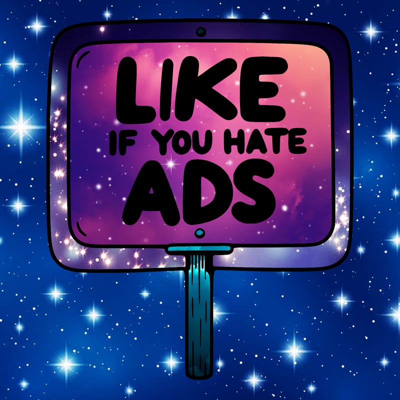 a sign that says like if you hate ads