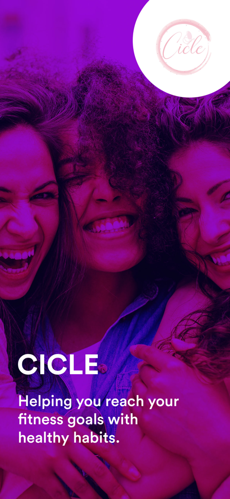CICLE app screen showing three happy women with the text Helping you reach your fitness goals with healthy habits
