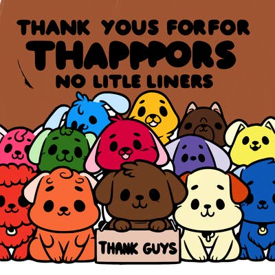 thank you guys for all your support dog