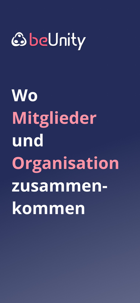beUnity App-Startbildschirm mit dem Firmenlogo und dem deutschen Slogan, wo Mitglieder und Organisationen zusammenkommen