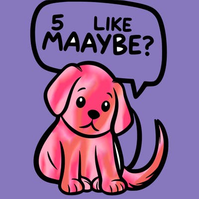 a puppy that says 5 like maybe