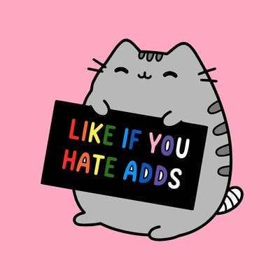 a kawii pusheen cat holding a sign that says like if you hate adds