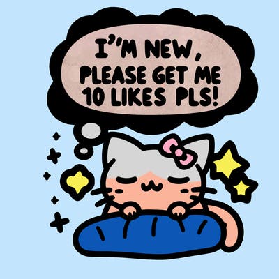 kitty taking a nap dream talking and saying "i'm new, please get me at least 10 likes pls!!"