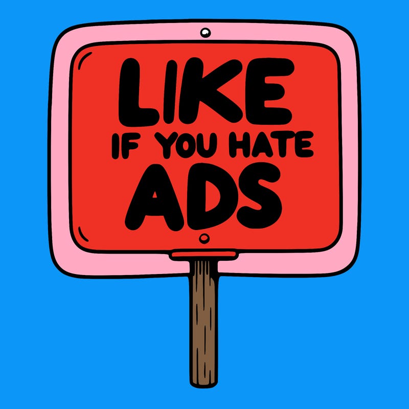 a sign that says like if you hate ads
