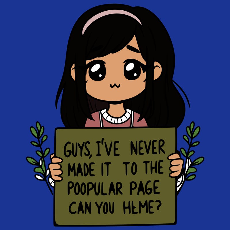 a girl holding up a sign that says, guys, i’ve never made it to the popular page, can you help me?