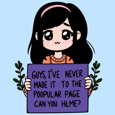 a girl holding up a sign that says, guys, i’ve never made it to the popular page, can you help me?