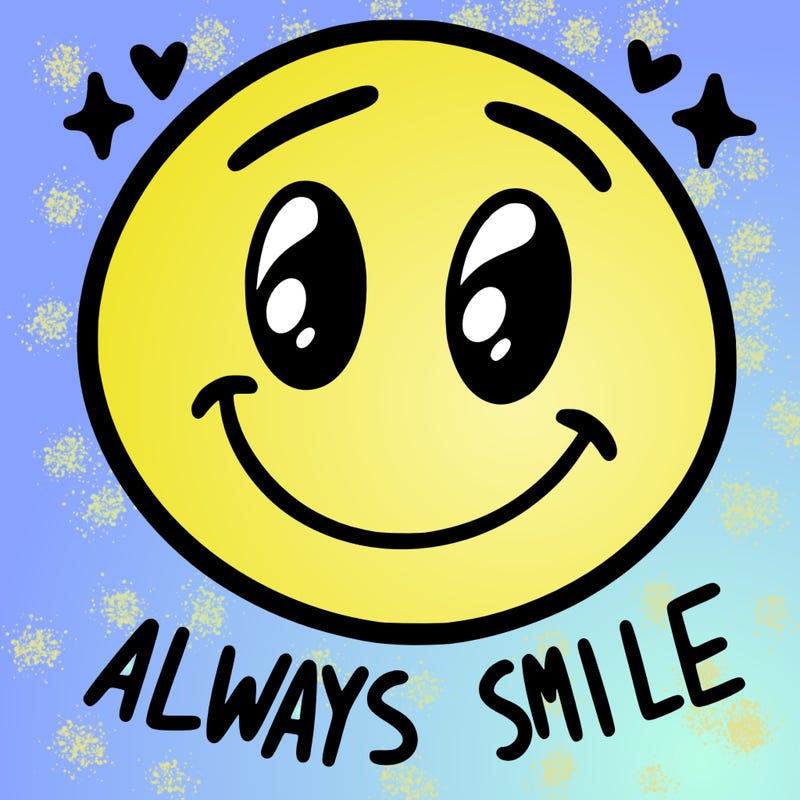 always smile