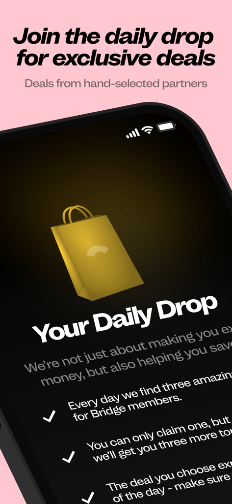 Una pantalla de teléfono inteligente que muestra la función Daily Drop de la aplicación Bridge, que ofrece ofertas de compras diarias exclusivas para miembros.
