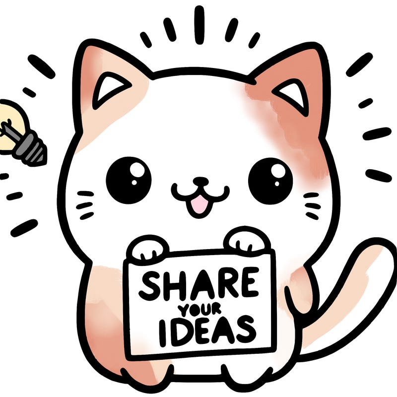 a cute cat saying share your ideas