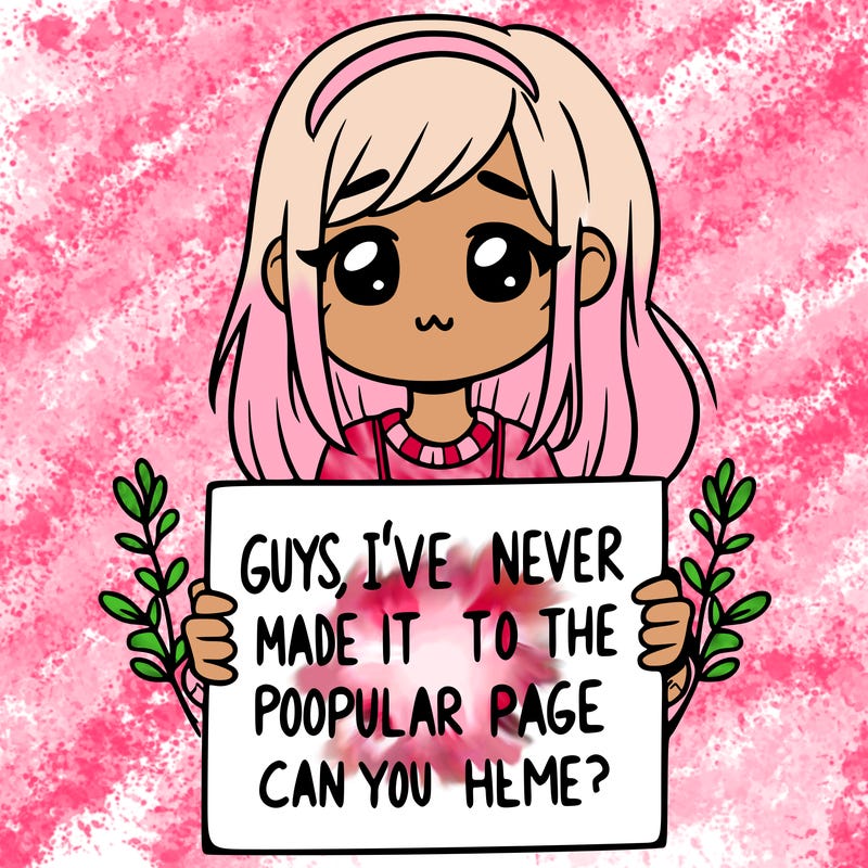 a girl holding up a sign that says, guys, i’ve never made it to the popular page, can you help me?