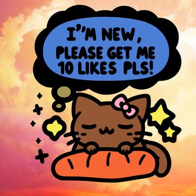 kitty taking a nap dream talking and saying "i'm new, please get me at least 10 likes pls!!"