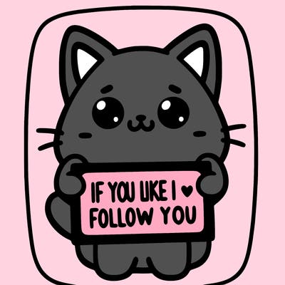 a cute cat holding a sign saying if you like i will follow you