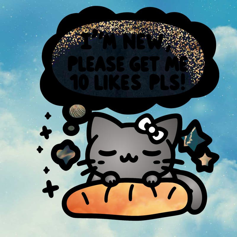 kitty taking a nap dream talking and saying "i'm new, please get me at least 10 likes pls!!"