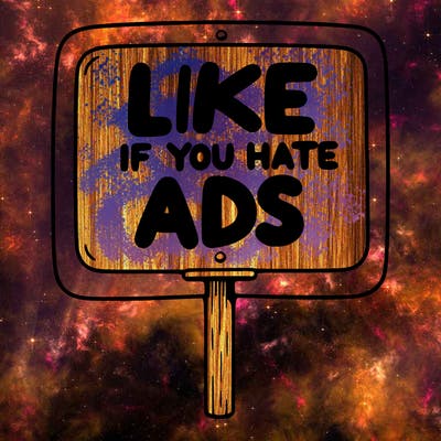 a sign that says like if you hate ads