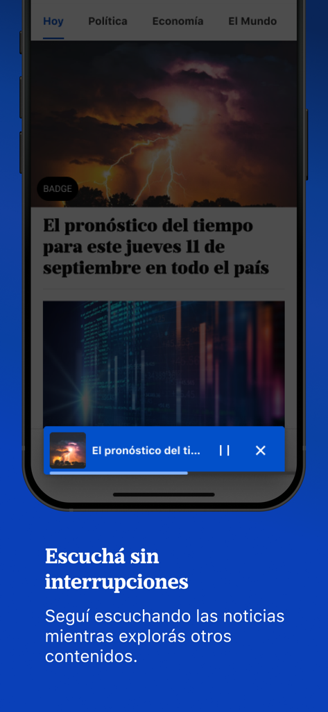 Interfaz de la aplicación de LA NACION en un iPhone mostrando un artículo de noticias y un reproductor de audio en segundo plano para una escucha ininterrumpida.