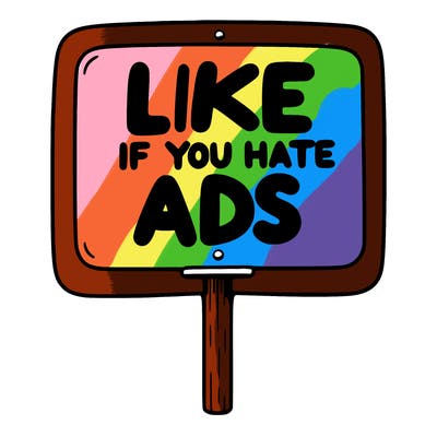 a sign that says like if you hate ads