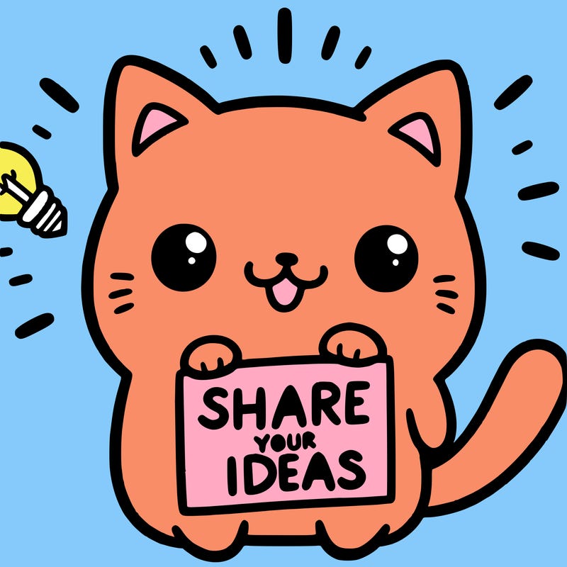 a cute cat saying share your ideas
