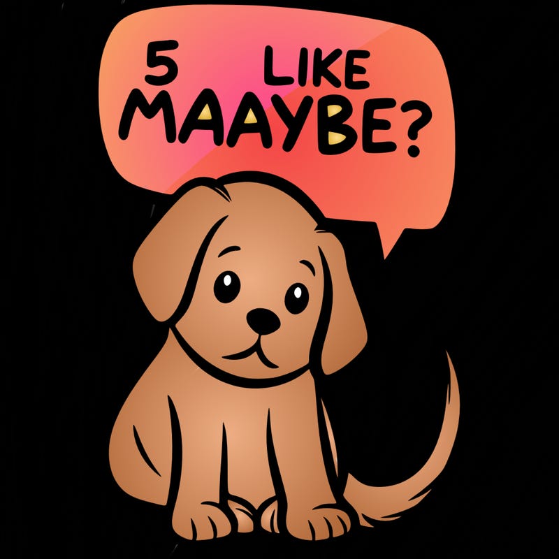 a puppy that says 5 like maybe