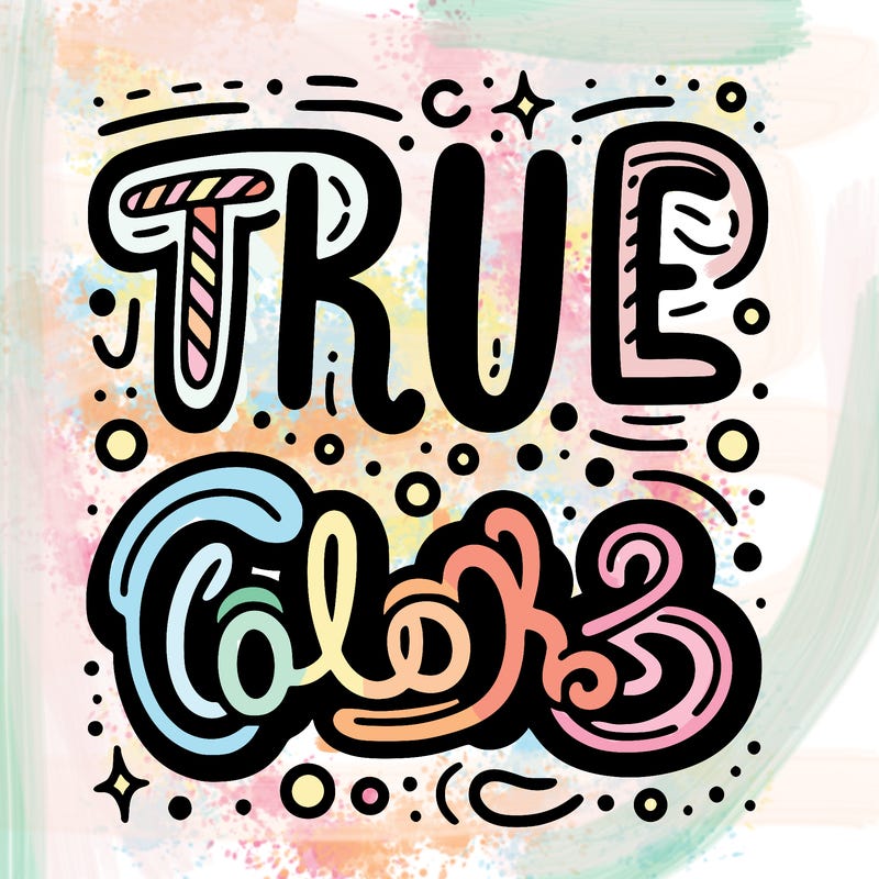 "true colors" written