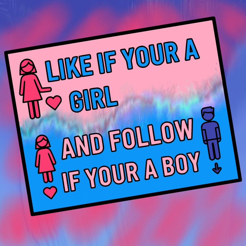 like if your a girl and follow if your a boy
