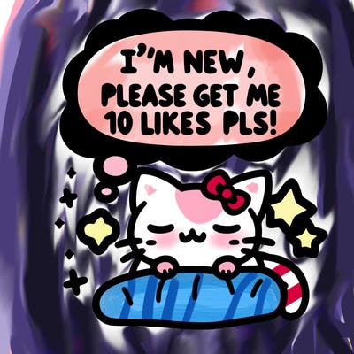 kitty taking a nap dream talking and saying "i'm new, please get me at least 10 likes pls!!"